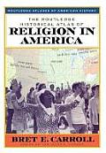 Routledge Historical Atlas of Religion in America