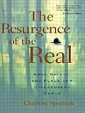 Resurgence of the Real Body Nature & Place in a Hypermodern World