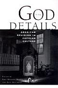 God in the Details American Religion in Popular Culture
