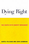 Dying Right The Death with Dignity Movement