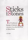 Sticks & Stones The Troublesome Success of Childrens Literature from Slovenly Peter to Harry Potter