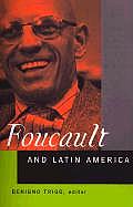 Foucault & Latin America Appropriations & Deployments of Discursive Analysis