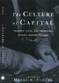 The Culture of Capital: Property, Cities, and Knowledge in Early Modern England