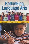 Rethinking Language Arts: Passion and Practice