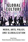 Global Culture: Media, Arts, Policy, and Globalization