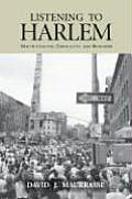 Listening to Harlem: Gentrification, Community, and Business