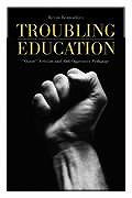 Troubling Education: Queer Activism and Antioppressive Pedagogy