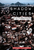 Shadow Cities A Billion Squatters A New