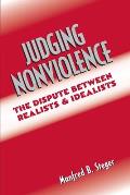 Judging Nonviolence: The Dispute Between Realists and Idealists