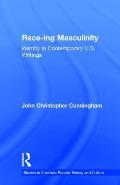 Race-ing Masculinity: Identity in Contemporary U.S. Writings
