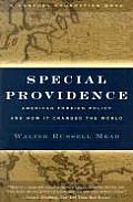 Special Providence American Foreign Policy & How It Changed the World