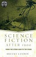 Science Fiction After 1900: From the Steam Man to the Stars