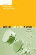 Science & Other Cultures Issues in Philosophies of Science & Technology