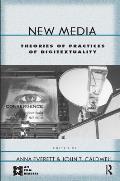 New Media: Theories and Practices of Digitextuality