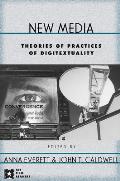 New Media: Theories and Practices of Digitextuality