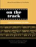 On the Track A Guide to Contemporary Film Scoring Second Edition
