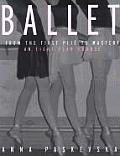 Ballet: From the First Plie to Mastery: An Eight-Year Course