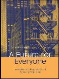 A Future for Everyone: Innovative Social Responsibility and Community Partnership