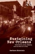 Sustaining New Orleans: Literature, Local Memory, and the Fate of a City