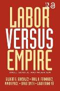 Labor Versus Empire: Race, Gender, Migration
