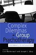 Complex Dilemmas In Group Therapy Path