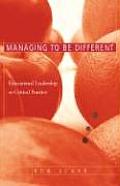 Managing to Be Different: Educational Leadership as Critical Practice
