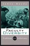 Faculty Diversity Problems & Solutions