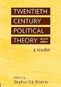 Twentieth Century Political Theory: A Reader