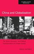 China & Globalization The Social Economic & Political Transformation of Chinese Society