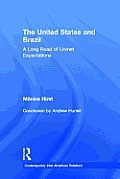 The United States and Brazil: A Long Road of Unmet Expectations