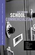 School Commercialism: From Democratic Ideal to Market Commodity