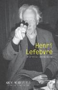 Henri Lefebvre: A Critical Introduction
