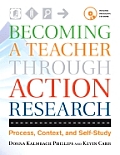 Becoming a Teacher Through Action Research Process Context & Self Study With CDROM