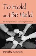 To Hold and Be Held: The Therapeutic School as a Holding Environment
