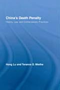 China's Death Penalty: History, Law and Contemporary Practices