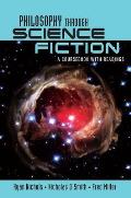 Philosophy Through Science Fiction: A Coursebook with Readings