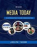 Media Today: An Introduction to Mass Communication