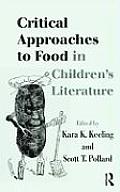 Critical Approaches to Food in Children's Literature