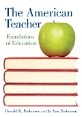 The American Teacher: Foundations of Education