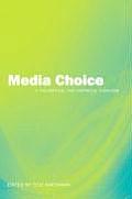 Media Choice: A Theoretical and Empirical Overview