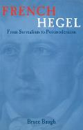 French Hegel From Surrealism To Postmodernism