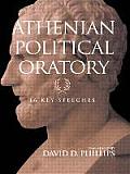 Athenian Political Oratory: 16 Key Speeches