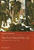 The First World War, Vol. 2: The Western Front 1914-1916