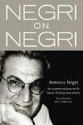 Negri on Negri In Conversation with Anne Dufourmentelle