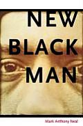 New Black Man Rethinking Black Masculinity