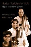 Master Musicians of India Hereditary Sarangi Players Speak