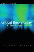 Critical Theory Today: A User-Friendly Guide, Second Edition