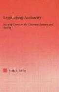 Legislating Authority: Sin and Crime in the Ottoman Empire and Turkey