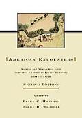 American Encounters: Natives and Newcomers from European Contact to Indian Removal, 1500-1850