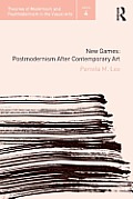 New Games: Postmodernism After Contemporary Art